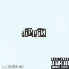 Sippin (Prod:1shimly)