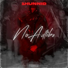 1Hunnid - No Adlibs