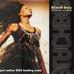 Just Motion VS Black Box - Everybody (2023 Bootleg House Mix) FREE LIMITED DOWNLOAD