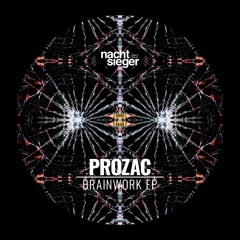 Prozac - Brainwork [Nachtsieger]