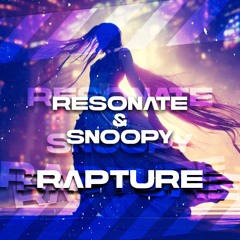 Resonate & Snoopy - Rapture RMX