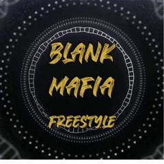 Blank Mafia Freestyle