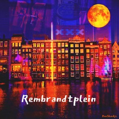06 - Rembrandtplein (Amsterdam Nights Part 1)