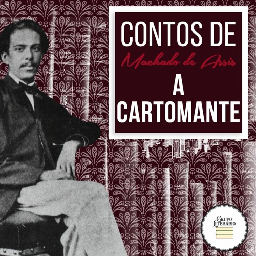 Stream Contos de Machado de Assis - A Cartomante from Grupo