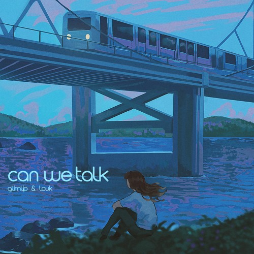 Glimlip x Louk - Can We Talk