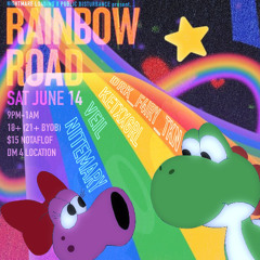ºO•❤•.¸✿¸.•❤•.❀•. rainbow road (mix) 6/15/25 •❀.•❤•.¸✿¸.•❤•Oº