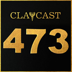 CLAPCAST #473