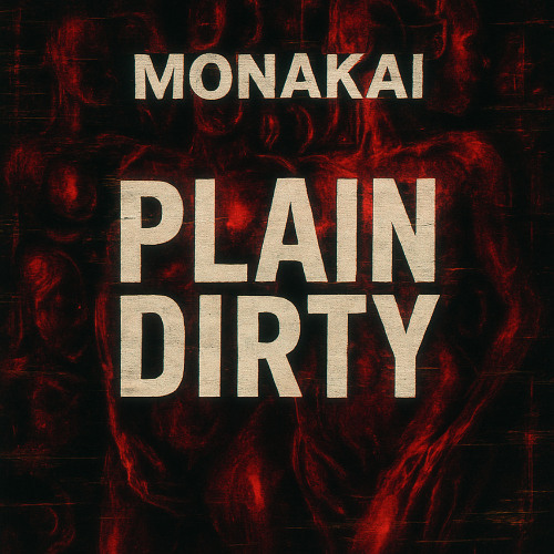 PLAIN DIRTY V.3 (Coming Down Hard)