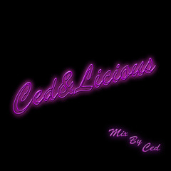 Ced&Licious vol 1 (Mix 2018)