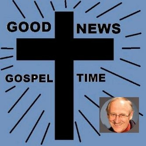 THE GOOD NEWS GOSPEL TIME SHOW 43 Ver E 55m56s