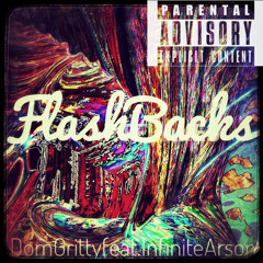 “FlashBacks” feat.InfiniteArson