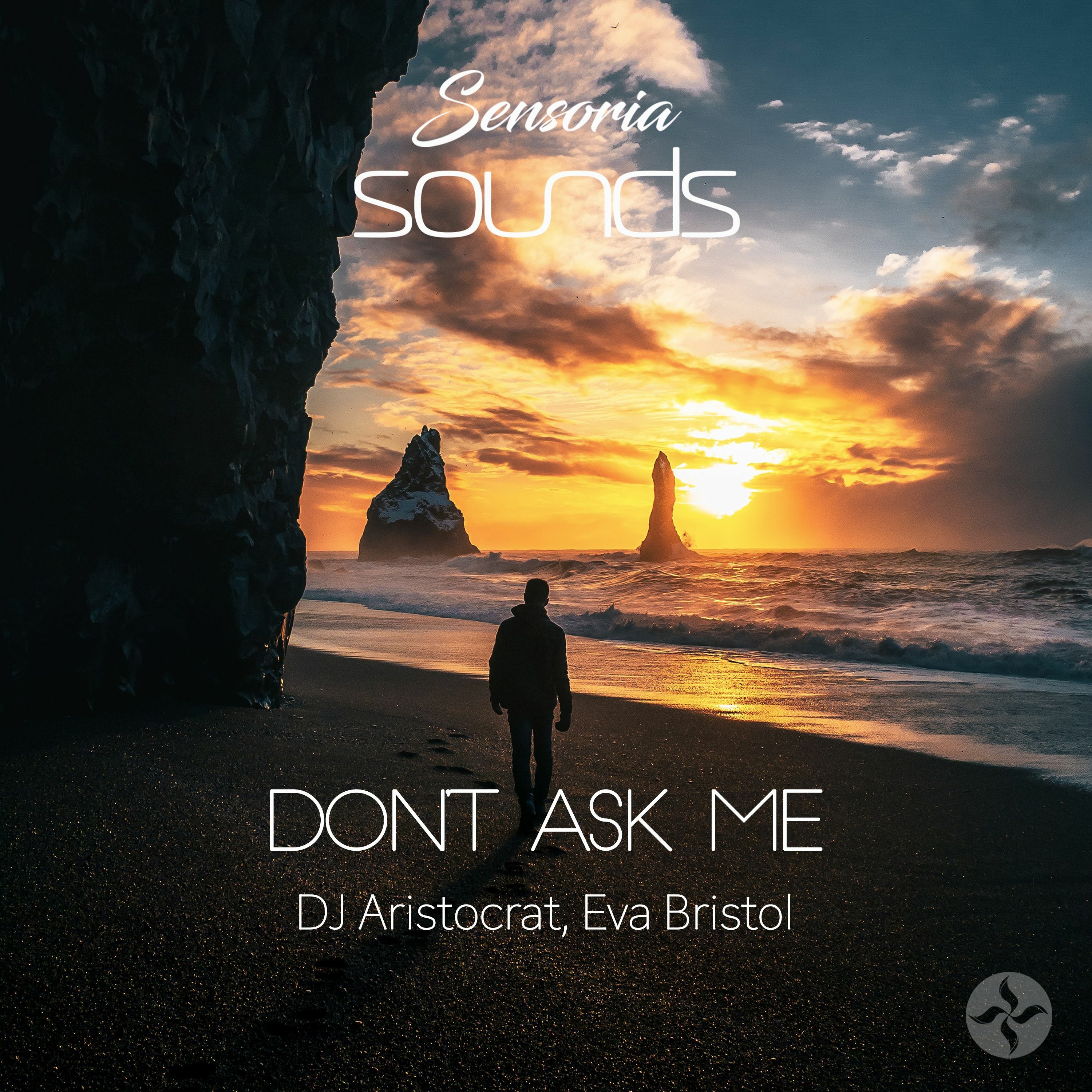 DJ Aristocrat Feat. Eva Bristol - Don't Ask Me (Original Mix) episode artwork