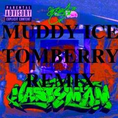 MUDDY ICE / HYOZAN  TOMBERRY remix