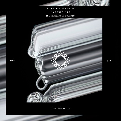 Ides of March - Hyperion (Di Rugerio Remix)
