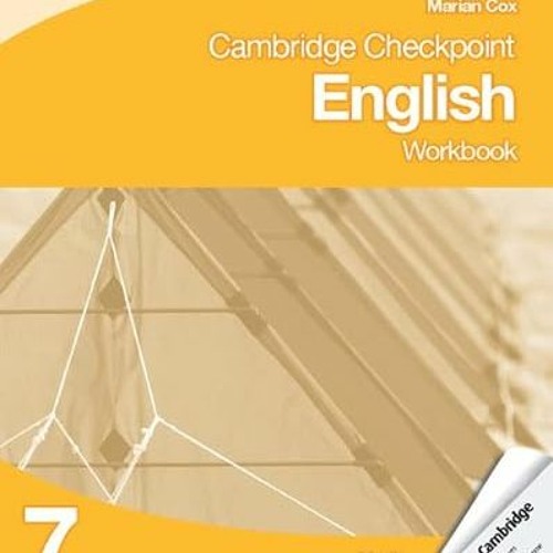 [VIEW] EBOOK EPUB KINDLE PDF Cambridge Checkpoint English Workbook 7 (Cambridge Inter