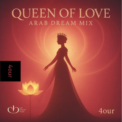 Queen of Love – (Arab Dream Mix)