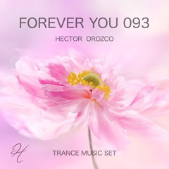Forever You 093 - Trance Music Set