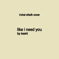 like i need you (cover)