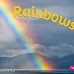 [View] EPUB 💌 Rainbows (Amazing Sights of the Sky) by  Martha Elizabeth Hillman Rust