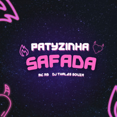 Patyzinha Safada (feat.Mc RB & Dj Thales Souza)