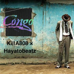 KillA808 x Hayatobeatz - Congo