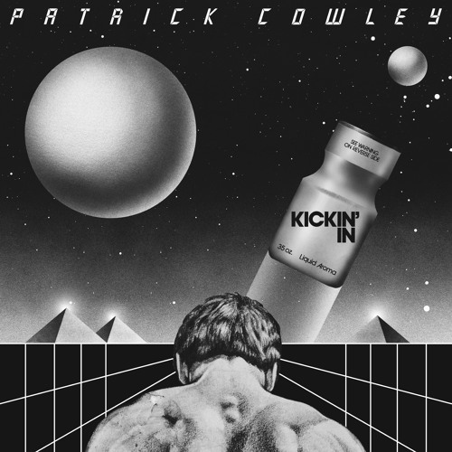 Patrick Cowley / Kickin' In Patrick Cowley / Kickin' In