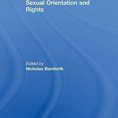 Ebook PDF Sexual Orientation and Rights (The International Library of Essays on Rights)