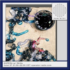 SOPERA 05 @ OPERATOR - RKILLS