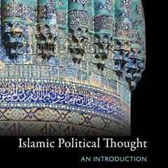 Read [EPUB KINDLE PDF EBOOK] Islamic Political Thought: An Introduction by  Gerhard Bowering 💔