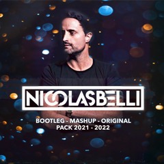 Nicolas Belli  - bootleg / mashup / original / PACK 2021 -> 2022