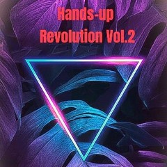 Hands - Up Revolution Vol.2