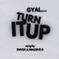 ENVEX & MASSIVE D - GYAL (TURN IT UP)