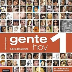 Read book Gente Hoy 1 Libro del alumno + CD: Gente Hoy 1 Libro del alumno + CD (Spanish Edition