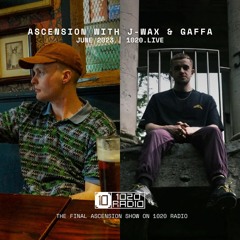 J-Wax & Gaffa | The Final Ascension Show on 1020 Radio
