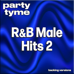 If I Could Turn Back The Hands of Time (made popular by R. Kelly) [backing version]