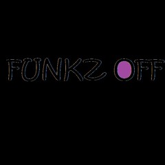 Funkz Off [Prod.Redd]