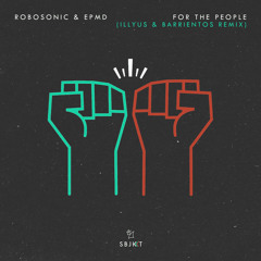 Robosonic & EPMD - For The People (Illyus & Barrientos Remix)