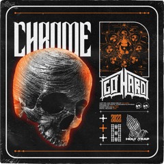 GO HARD - CHROME