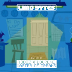Toddz X Lourene - Master Of Dreams [BYTE040]