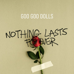 Nothing Lasts Forever
