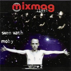Mixmag Live! Vol. 2: Sven Vath and Moby