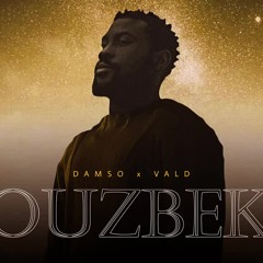 Damso - Ouzbek ft. Vald
