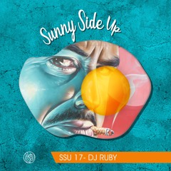 Sunny Side Up 17 - DJ Ruby (OCT 2021)