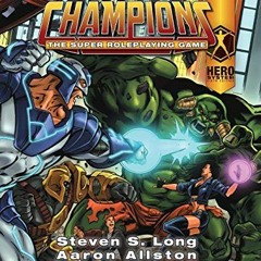 [READ] EBOOK EPUB KINDLE PDF Champions (6th Edition) by  Aaron Allston &  Steven S. Long 📒