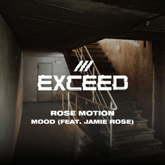 Rose Motion - MOOD (feat. Jamie Rose)