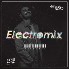 ELECTROMIX * GERMAIN ROJO * MARS 2021