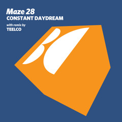Maze 28 - Constant Daydream (TEELCO Remix)