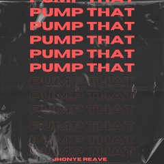 PUMP THAT Extended Mix