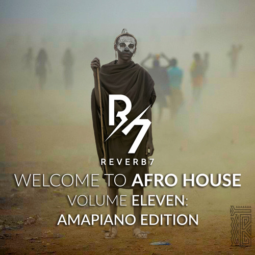 Welcome to Afro House Vol. 11: Amapiano Edition(October 2020)