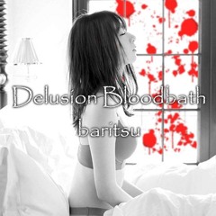 Delusion Bloodbath